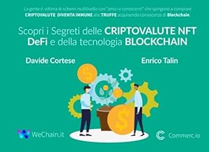 Scopri i Segreti delle CRIPTOVALUTE NFT DeFi e della tecnologia BLOCKCHAIN: La gente è vittima di schemi multilivello con “amici e conoscenti” che... TRUFFE acquisendo conoscenze di Blockchain.