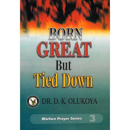 Born Great But Tied Down Audiolibro Por Dr. D. K. Olukoya arte de portada