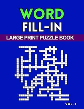 Paperback Word Fill-In Puzzle Book Vol. 1: Large Print Activity Book With Starter Numbers, Solutions Included Book