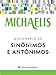 Michaelis Dicionario de Sinonimos e Antonimos