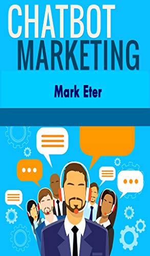 CHATBOT MARKETING (French Edition) de [Mark Eter]