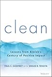 Clean: Lessons from Ecolab's Century of Positive Impact