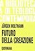 Futuro Della Creazione - 3
