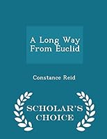 A Long Way From Euclid - Scholar's Choice Edition 1296347680 Book Cover