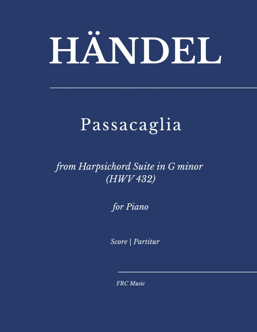 Händel: Passacaglia: from Harpsichord Suite in G minor (HWV 432) for Piano (Sheet Music)