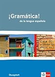 ¡Gramática! de la lengua española: Übungsheft Klasse 10-13: Mit Vergleichen zur englischen und französischen Grammatik. Übungsheft - Rudolf Dorn, Javier Navarro Gonzales, Jochen Strathmann 