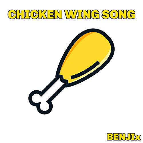 Play Chicken Wing Song by Benjix on Amazon Music