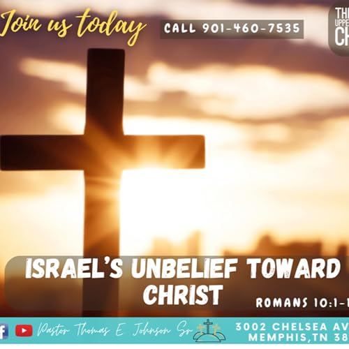 Israel's Unbelief Towards Christ cover art