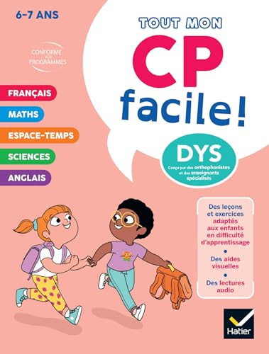 Mon CP facile ! Adapté aux enfants DYS ou en difficulté d'apprentissage - 6/7 ans: Tout en un DYS