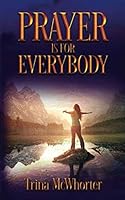 Prayer Is for Everybody 1731206798 Book Cover