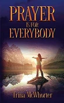 Paperback Prayer Is For Everybody Book