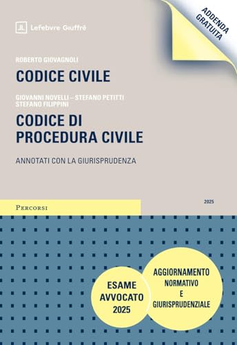  Codice civile. Codice di procedura civile. Addenda di aggiornamento normativo e giurisprudenziale. Esame Avvocato 2025