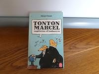 Tonton Marcel Capitaine d'industrie 2731605863 Book Cover