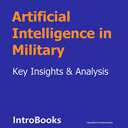 Artificial Intelligence in Military by IntroBooks episode artwork