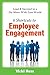 6 Shortcuts to Employee Engagement: Lead & Succeed in a Do-More-With-Less World