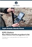  GPS-Daten Nachbearbeitungsbericht: Festlegung von zwei geodätischen Passpunkten der Ordnung C