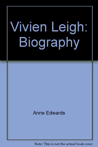 Vivien Leigh: Biography 0671442899 Book Cover