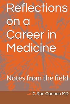 Hardcover Reflections on a Career in Medicine: Notes from the field Book