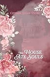 The House Ate Souls (English Edition)