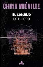 El consejo de hierro (Bas-Lag 3)
