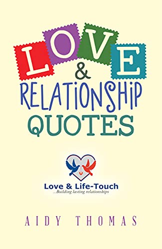 Relationship Quotes About Love Love & Relationship Quotes Ebook : Thomas, Aidy: Amazon.co.uk: Kindle Store