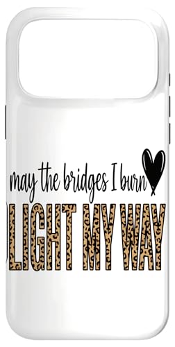 May The Bridges I Burn Light My Way �q���E�A�[�g �X�}�z�P�[�X iPhone 17 Pro Max �p