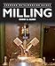 Milling (Crowood Metalworking Guides)