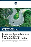 Lebenszyklusanalyse des Baus langlebiger Straßenbeläge in Indien 6209260187 Book Cover
