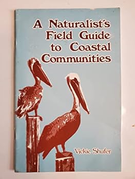 Paperback A Naturalist's Field Guide to Coastal Communities Book