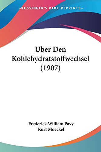 Uber Den Kohlehydratstoffwechsel (1907) (German Edition)
