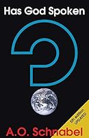 Has God spoken? 0975397400 Book Cover