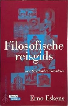 Paperback Filosofische reisgids voor Nederland en Vlaanderen : met stadswandelingen door Alkmaar, Amsterdam, Antwerpen, Brussel, Delft, Den Haag, Deventer, Groningen, Haarlem, Leiden, Leuven, Rotterdam, Utrecht en Zwolle Book