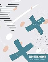 Lyme Pain Journal: Self Care Daily Planner and Food Diary - Teal Abstract 1089922833 Book Cover