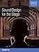 Sound Design for the Stage (Crowood Theatre Companions)