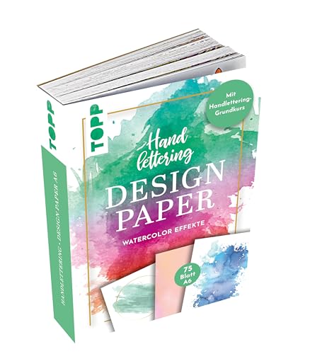 Frech Handlettering Design Paper Block Watercolor-Effekte A6: 75 Feste Motivpapiere (DIN A6, 220 g/m²) mit 25 verschiedenen Watercolor-Hintergründen Zum Belettern mit Handlettering-Grundkurs