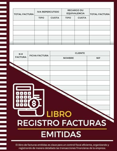 Libro Registro de Facturas Emitidas: Cuaderno Contable Para Autónomos y Empresas | A4, 120 Páginas Libro Registro de Facturas Emitidas: Cuaderno Contable Para Autónomos y Empresas | A4, 120 Páginas