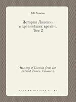 History of Livonia from the Ancient Times. Volume 2. 5519429227 Book Cover