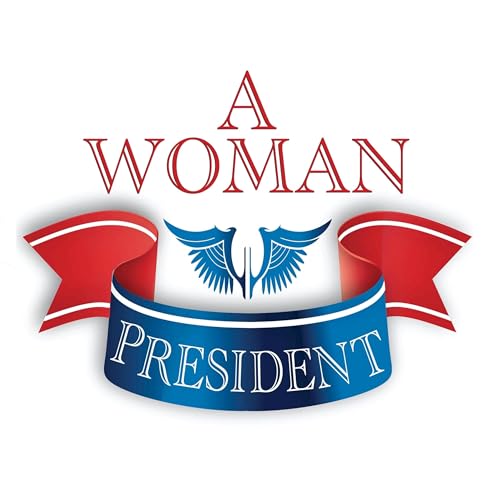 A Woman President cover art