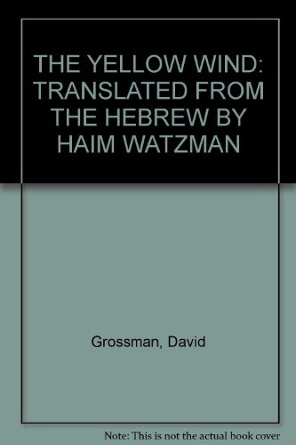 THE YELLOW WIND. Translated from the Hebrew by ... B008AV63LG Book Cover