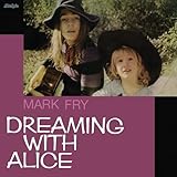 Dreaming with Alice [Vinyl LP]