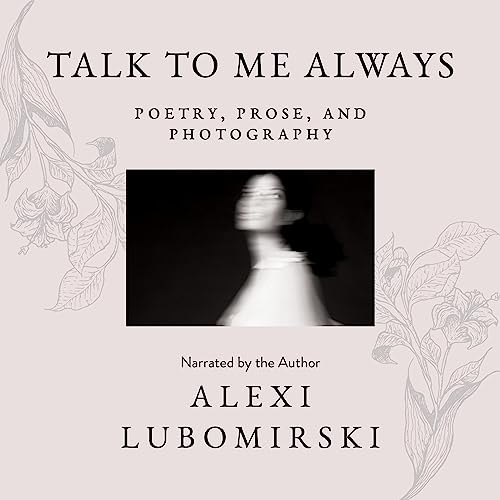 Talk to Me Always by Alexi Lubomirski episode artwork