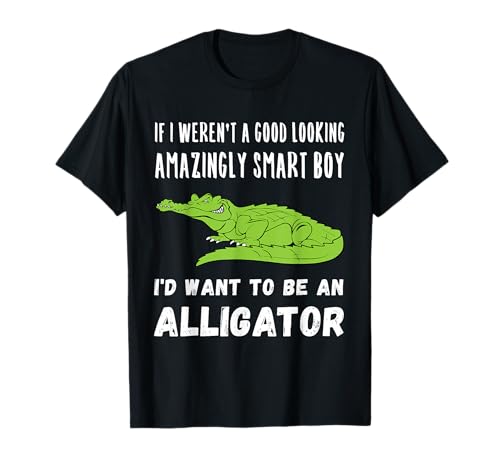 Funny Alligator Boy Lover Quote Saying Slogan Phrase Joke T-Shirt