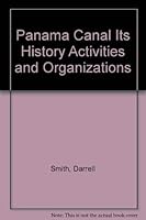 Panama Canal Its History Activities and Organizations 0404571441 Book Cover