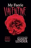 My Faerie Valentine: Faerie Holidays Book Two