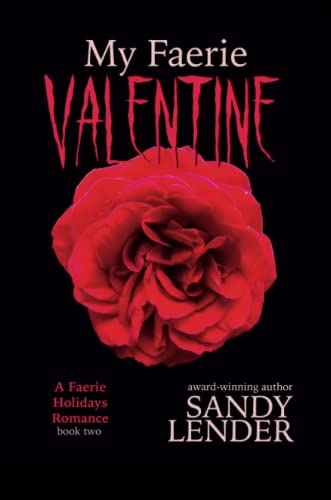 My Faerie Valentine: Faerie Holidays Book Two
