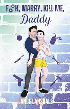 Paperback F**k, Marry, Kill Me, Daddy (Murder Daddy) Book