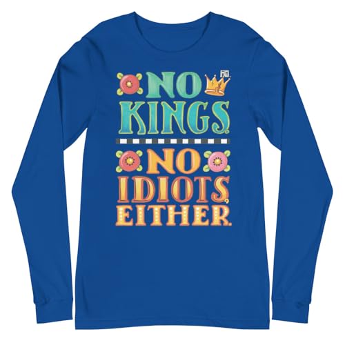Mary Engelbreit No Kings Or Idiots Long Sleeve Tee