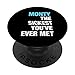 Monty The Sickest You've Ever Met Nome Divertente Detto PopSockets PopGrip Intercambiabile