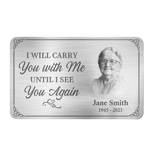 Custom Photo I'll Carry You With Me Until I See You Again - Memorial Personalized Custom Aluminum Wallet Card, Memorial Gifts for Loss of Loved One, Rememberance Wallet Card for Loss of Mom