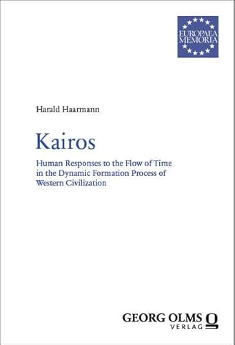 Kairos: Human Responses to the Flow of Time in ... 3487164426 Book Cover
